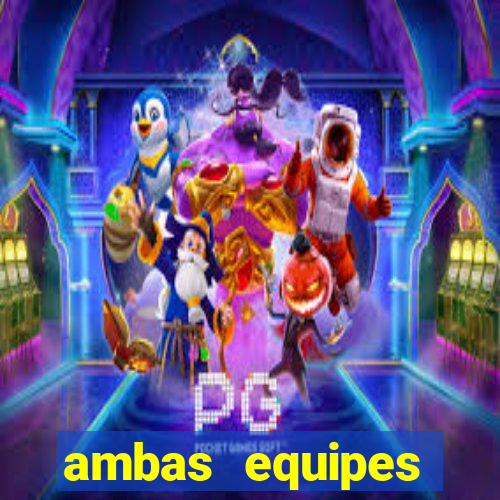 ambas equipes marcam ou mais de 2.5